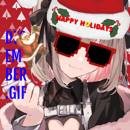 Makaino Ririmu with red pixel sunglasses holding a cigarette, with a christmas background behind her. she is wearing a santa hat, that has a 'Happy Holidays' gif on it and there is a dancing santa gif next to her as well. the text 'DECEMBER.GIF' is on the left side of the image.