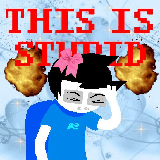 john from Homestuck in front of a pastel blue background. there are sparkle gifs behind him. two explosion gifs are to his left and right. the 'THIS IS STUPID' text from various Homestuck pages is present above him, but also behind him layer-wise.